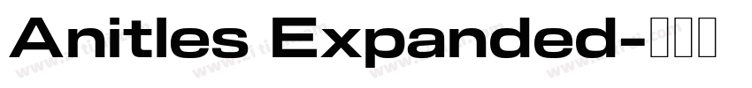 Anitles Expanded字体转换 Anitles Expanded字体转换